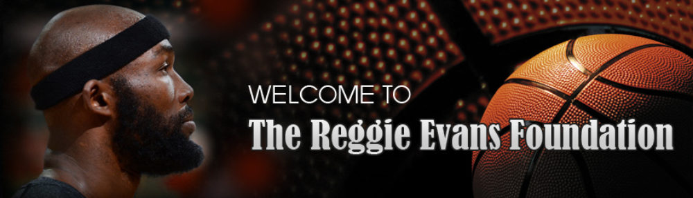 The Reggie Evans Foundation
